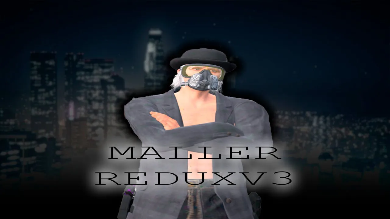 MALLER V3 REDUX (ХУЙНЯ КАКАЯ ТО)
