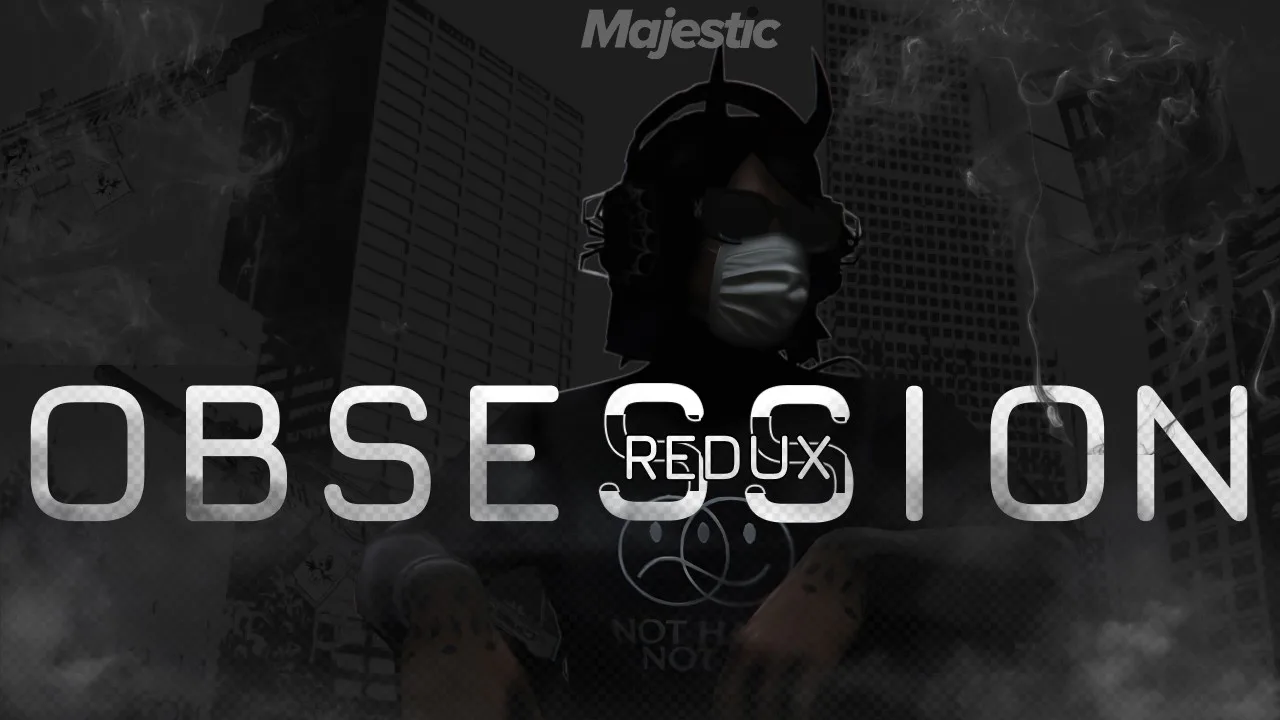 OBSESSION REDUX