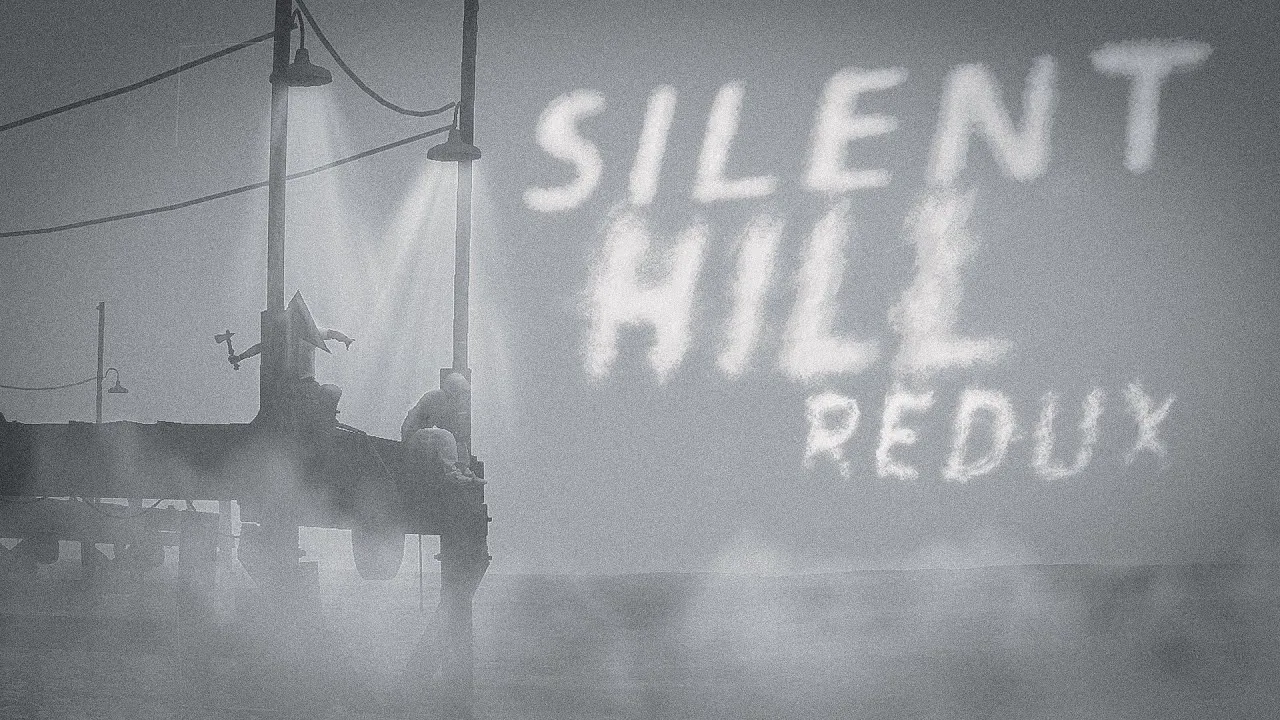 SILENT HILL REDUX